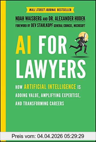 Noah Waisberg Ai For Lawyers, How Artificial Intelligence Is Adding Value, Amplifying Expertise, And Transforming Careers