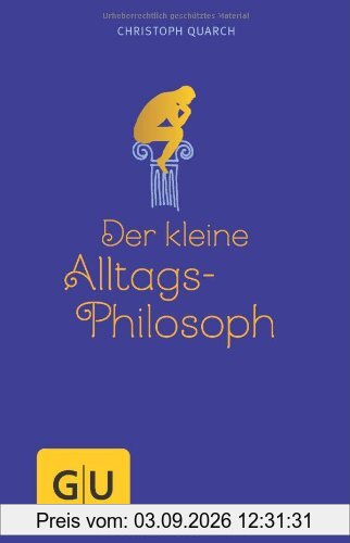 Der kleine Alltagsphilosoph