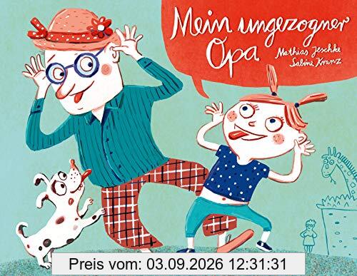 Mein ungezogner Opa