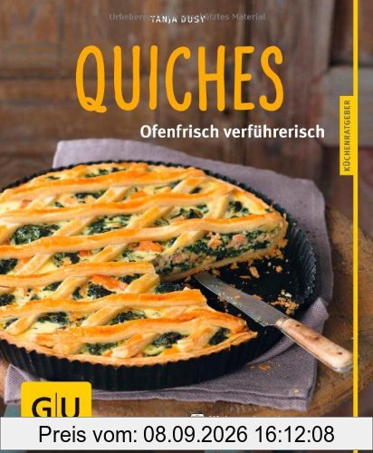 Quiches: Ofenfrisch verführerisch (GU Küchenratgeber Relaunch ab 2013)