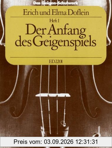 Das Geigen-Schulwerk: Der Anfang des Geigenspiels. Band 1. Violine.