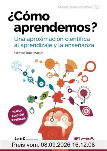 ¿Cómo aprendemos?: Una aproximación científica al aprendizaje y la enseñanza (Educación basada en evidencias, Band 1)