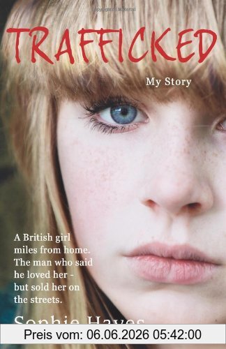 Sophie Hayes Trafficked