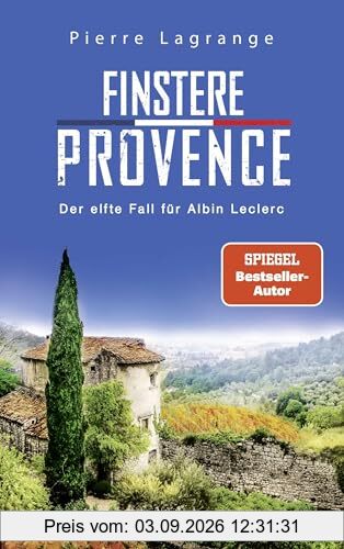 Finstere Provence: Der perfekte Urlaubskrimi für den nächsten Provence-Urlaub
