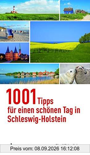 1001 Tipps für einen schönen Tag in Schleswig-Holstein