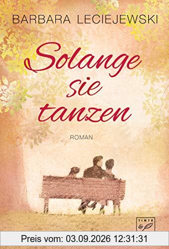 Solange sie tanzen