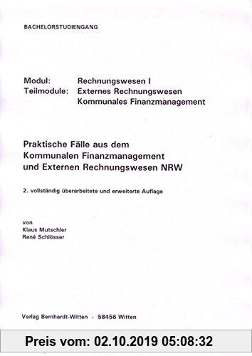 Gebr. - Praktische Fälle aus dem Kommunalen Finanzmanagement und Externen Rechnungswesen NRW: (keine Auslieferung über den Buchhandel)