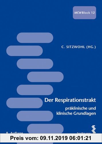 Gebr. - Der Respirationstrakt - präklinische und klinische Grundlagen: MCW - Block 12