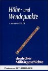 Gebr. - Höhe- und Wendepunkte deutscher Militärgeschichte