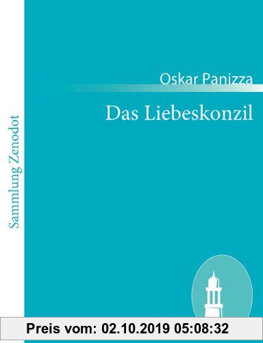 Gebr. - Das Liebeskonzil: Eine Himmelstragödie in fünf Aufzügen