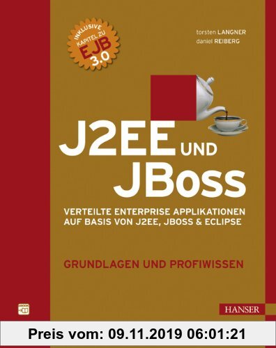 9783446405080 J2ee Und Jboss Verteilte Enterprise Applikationen Auf Basis Von J2ee Jboss Eclipse Grundlagen Und Profiwissen Torsten Langner Daniel Reiberg