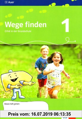 Gebr. - Wege finden. Ethik in der Grundschule. Arbeitsheft 1. Jahrgangsstufe. Ausgabe für Sachsen - Neuentwicklung