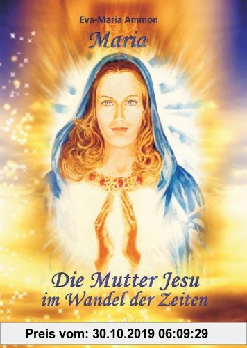 Gebr. - Maria - Die Mutter Jesu im Wandel der Zeiten
