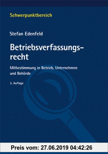 Gebr. - Betriebsverfassungsrecht: Mitbestimmung in Betrieb, Unternehmen und Behörde