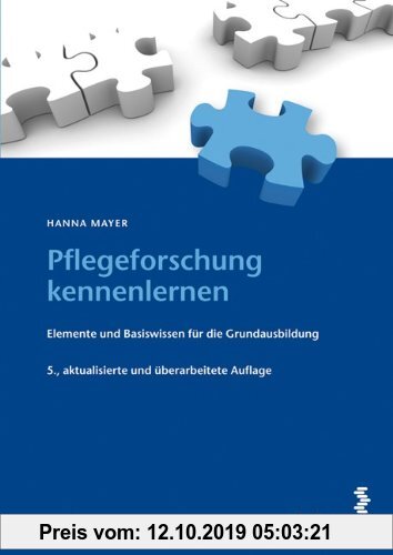 Gebr. - Pflegeforschung kennenlernen: Elemente und Basiswissen für die Grundausbildung