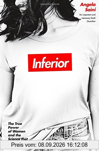 Inferior: How Science Got Women Wrong - And The New Research That's Rewriting The Story