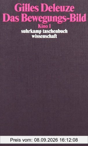 Das Bewegungs-Bild: Kino 1 (suhrkamp taschenbuch wissenschaft)