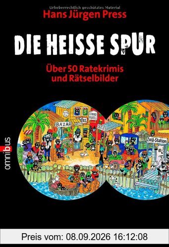 Die heiße Spur: Über 50 Ratekrimis und Rätselbilder
