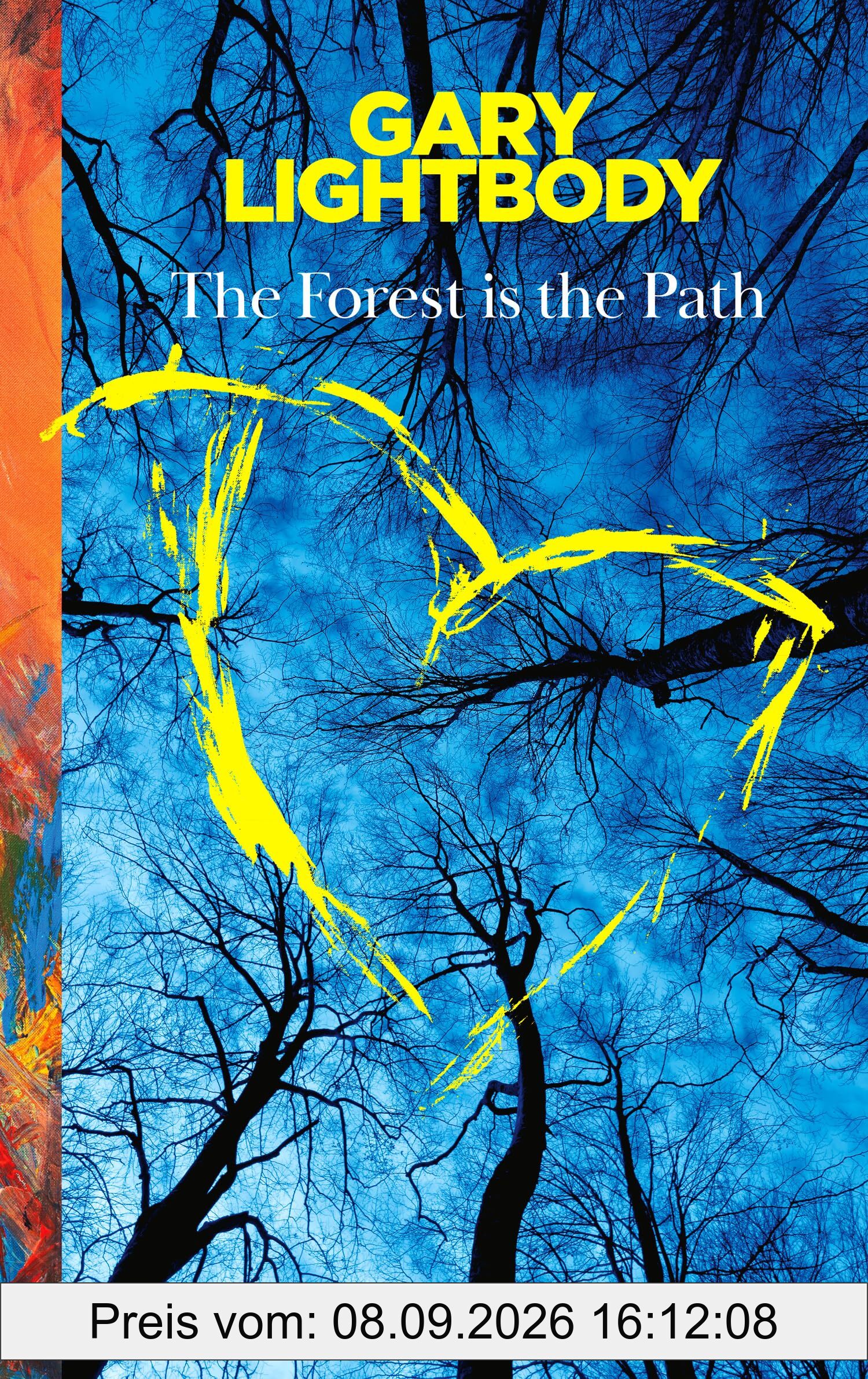 The Forest Is the Path: Sunday Times and Irish Bestseller – A special companion book to the No. 1 best-selling album by Snow Patrol