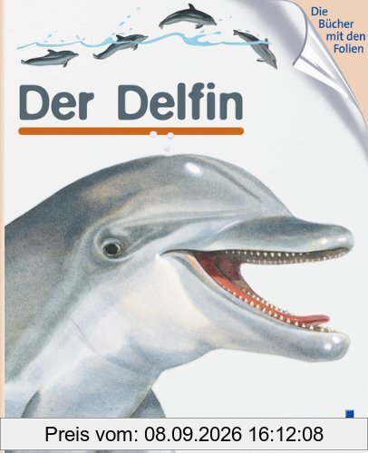 Der Delfin: Meyers kleine Kinderbibliothek 82