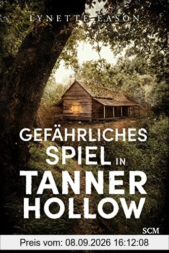 Gefährliches Spiel in Tanner Hollow (Spannung und Romantik für Zwischendurch, 2, Band 2)