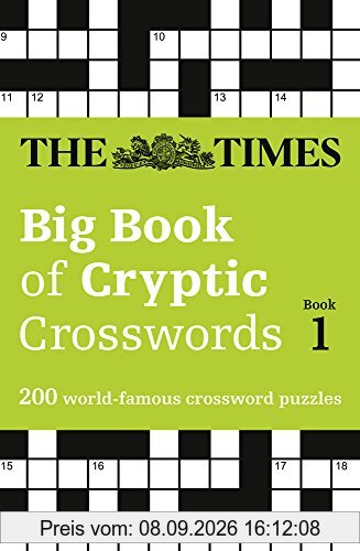 The Times Big Book of Cryptic Crosswords Book 1: 200 World-Famous Crossword Puzzles (Times Mind Games)