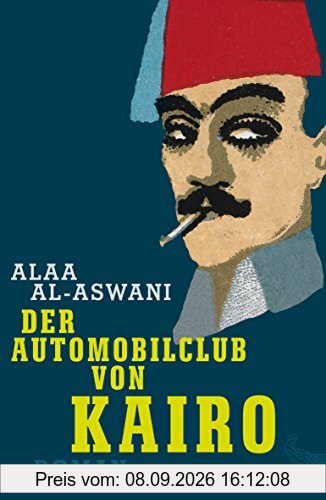 Der Automobilclub von Kairo: Roman (Literatur (international))