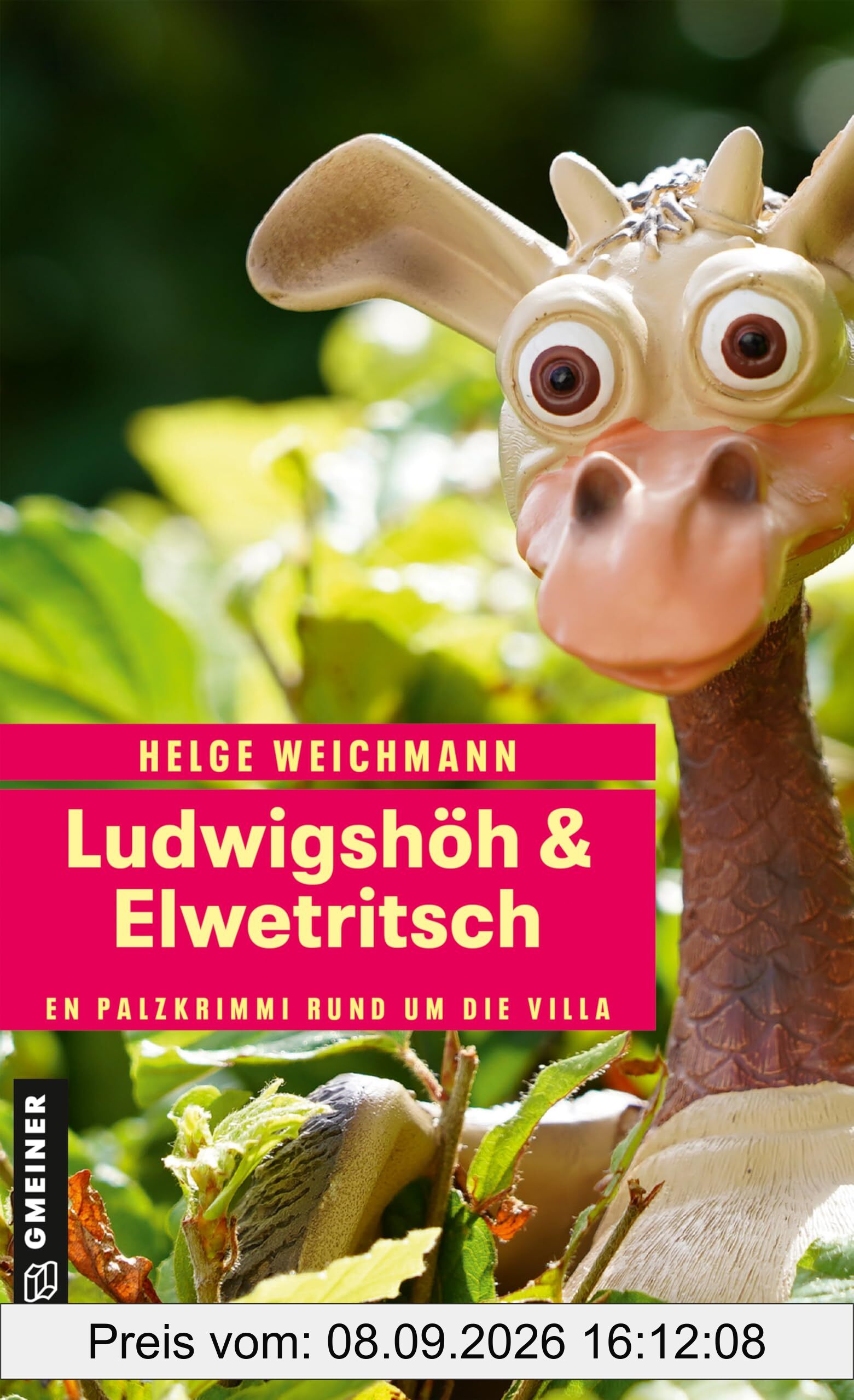 Ludwigshöh & Elwetritsch: Kriminalroman (Kommissar Marcel Bleibier und die Elwetritsch)