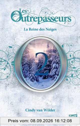 Les Outrepasseurs. Vol. 2. La reine des Neiges