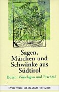 Sagen, Märchen und Schwänke aus Südtirol, Bozen, Vinschgau und Etschtal: 2