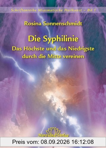 Die Syphilinie - Das Höchste und das Niedrigste durch die Mitte vereinen