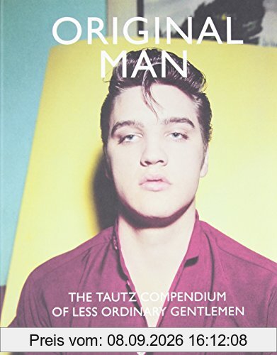 Original Man: The Tautz Compendium of Less Ordinary Gentlemen