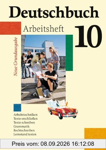 Deutschbuch - Neue Grundausgabe: 10. Schuljahr - Arbeitsheft mit Lösungen