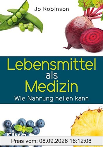 Lebensmittel als Medizin: Wie Nahrung heilen kann