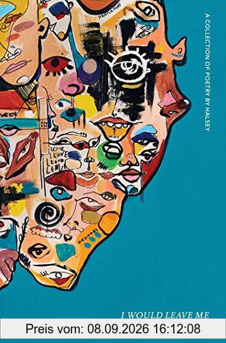 I Would Leave Me If I Could.: A Collection of Poetry