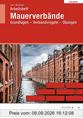 Lösungen Mauerverbände Grundlagen, Verbandsregeln, Übungen
