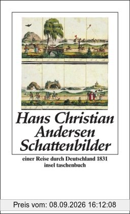 Schattenbilder einer Reise in den Harz, die Sächsische Schweiz etc. etc. im Sommer 1831: Eine Reise durch Deutschland 1831 (insel taschenbuch)