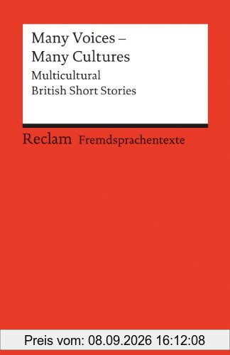 Many Voices - Many Cultures: Multicultural British Short Stories. (Fremdsprachentexte)