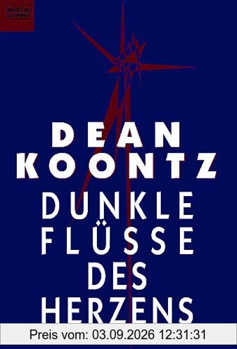 Dunkle Flüsse des Herzens.