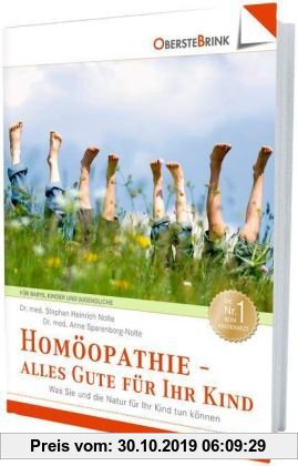 Gebr. - Homöopathie - alles Gute für Ihr Kind: Was Sie und die Natur für Ihr Kind tun können