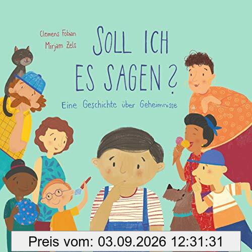 Soll ich es sagen?: Eine Geschichte über Geheimnisse (Ruby & Morticia)
