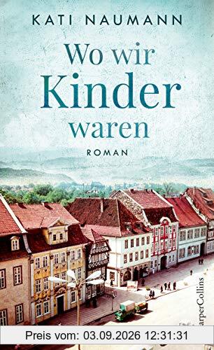 Wo wir Kinder waren