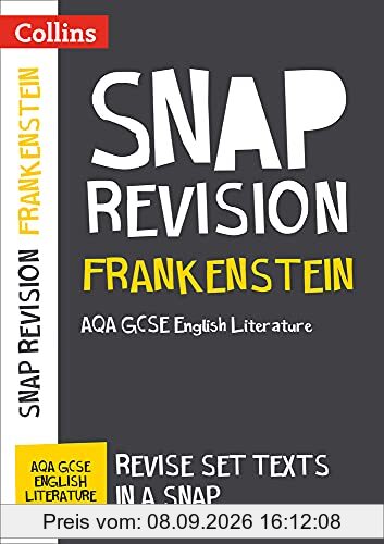 Frankenstein: New Grade 9-1 GCSE English Literature AQA Text: Ideal for Home Learning, 2022 and 2023 Exams (Collins GCSE Grade 9-1 SNAP Revision)