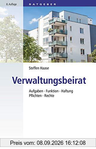 Verwaltungsbeirat: Aufgaben, Funktion, Haftung, Pflichten, Rechte usw. (dtv Beck Rechtsberater)