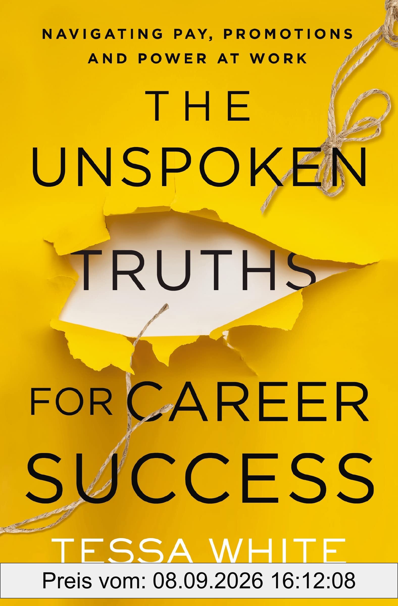 The Unspoken Truths for Career Success: Navigating Pay, Promotions, and Power at Work