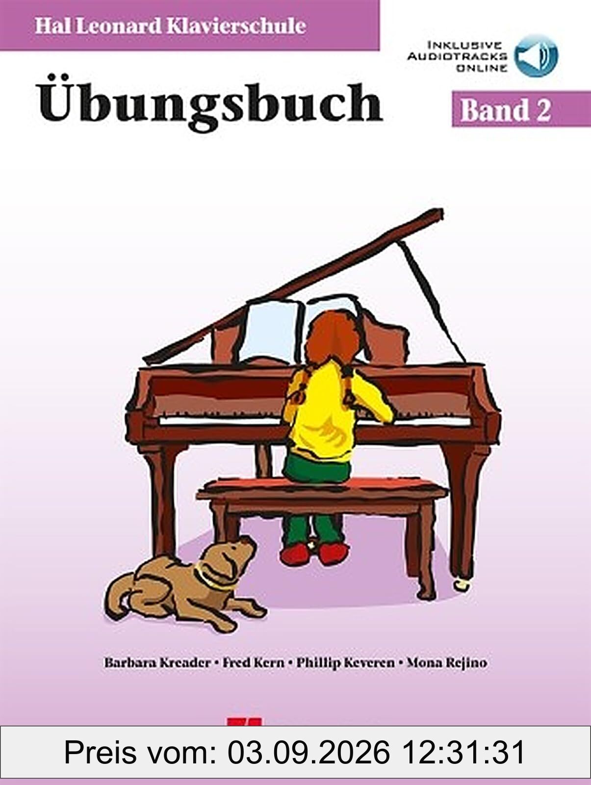 Hal Leonard Klavierschule - Übungsbuch - Band 2 | Einfache Klaviernoten | Piano-Notenbuch für Anfänger bis Fortgeschrittene | Klavier-Songbook mit Schwerpunkt auf Technik, Übung und Lesekompetenz