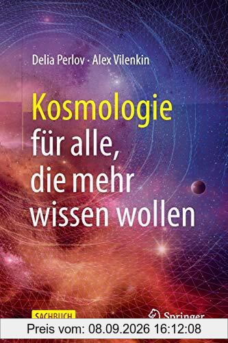 Kosmologie für alle, die mehr wissen wollen