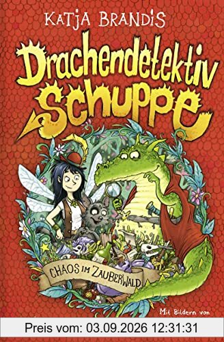 Drachendetektiv Schuppe – Chaos im Zauberwald: Band 1