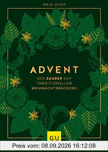 Advent: Der Zauber der traditionellen Weihnachtsbäckerei (GU Themenkochbuch)