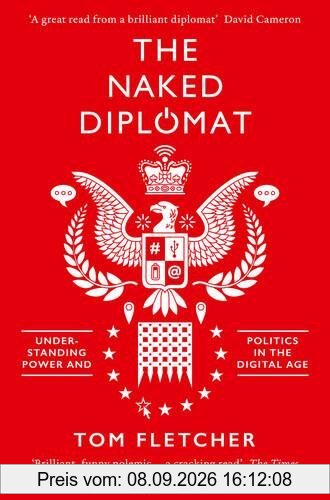 The Naked Diplomat: Understanding Power and Politics in the Digital Age